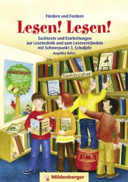 Fördern und Fordern - Lesen! Lesen! 1: Texte u. handlungsorientierte Erarbeitungen Schwerpunkt 1. Schuljahr