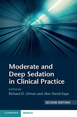 Moderate and Deep Sedation in Clinical Practice