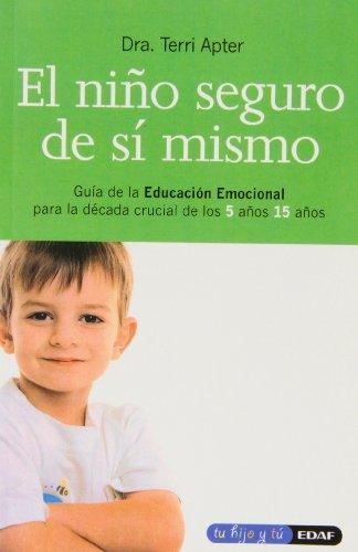 El niño seguro de sí mismo (Tu hijo y tú)