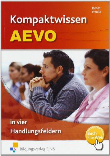 Kompaktwissen AEVO - in vier Handlungsfeldern. Lehr-/Fachbuch