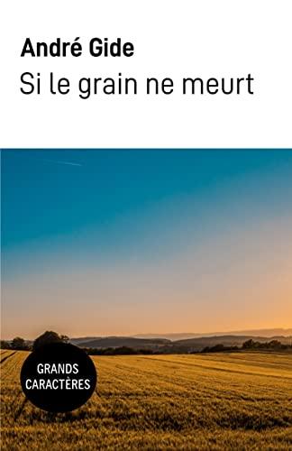 Si le grain ne meurt : Grands caractères