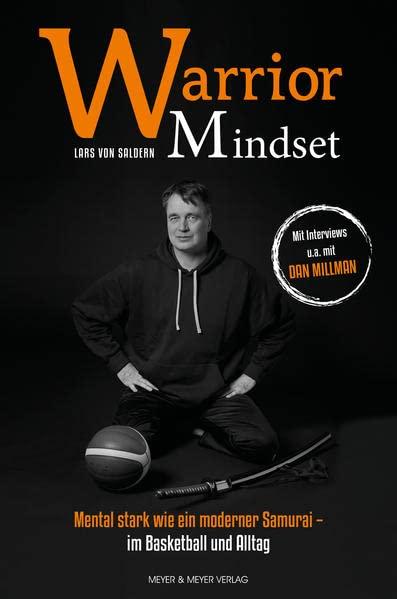 Warrior Mindset: Mental stark wie ein moderner Samurai - im Sport und Alltag