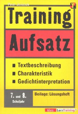 Training, Aufsatz, Textbeschreibung, Charakteristik, Gedichtinterpretation, 7./8. Schuljahr