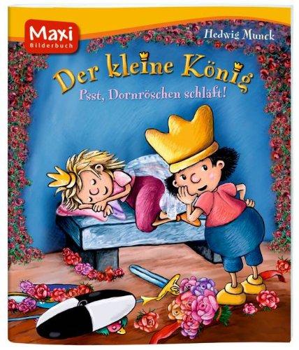 Der Kleine König 06 - Psst, Dornröschen schläft!