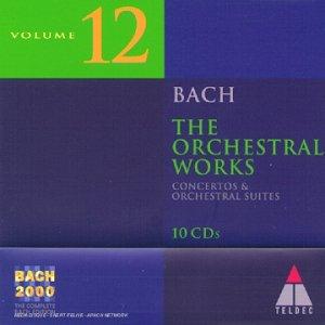 Bach 2000 Vol. 12 Orchesterwerke