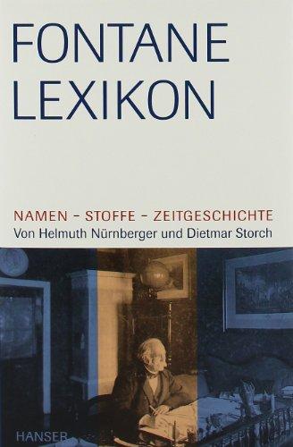 Fontane-Lexikon: Namen - Stoffe - Zeitgeschichte