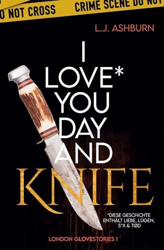 I love you Day and Knife (London Glovestories)