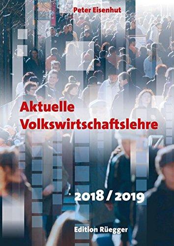 Aktuelle Volkswirtschaftslehre 2018/2019