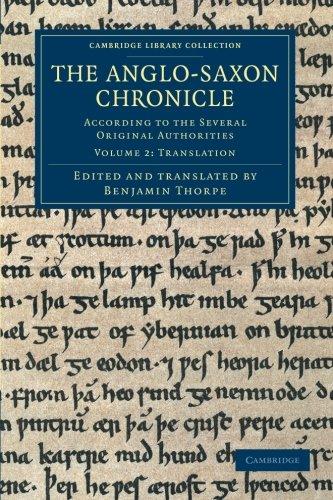 The Anglo-Saxon Chronicle 2 Volume Set: The Anglo-Saxon Chronicle: According to the Several Original Authorities (Cambridge Library Collection - Rolls)