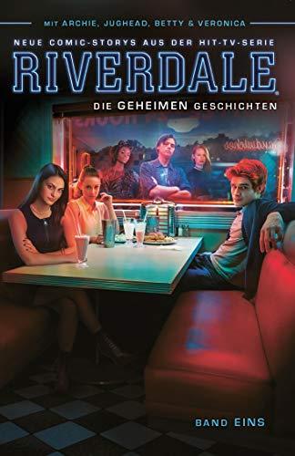 Riverdale: Bd. 1: Die geheimen Geschichten