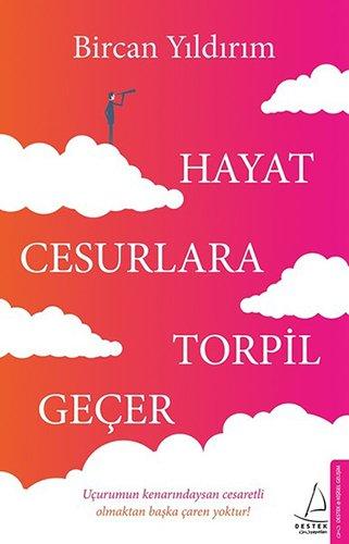 Hayat Cesurlara Torpil Gecer: Icurumun kenarindaysan cesaretlu olmaktan baska caren yoktur.: Uçurumun kenarındaysan cesaretli olmaktan başka çaren yoktur!