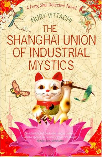 The Shanghai Union of Industrial Mystics