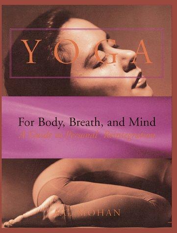 Yoga for Body, Breath, and Mind: A Guide to Personal Reintegration