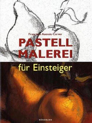 Pastellmalerei für Einsteiger