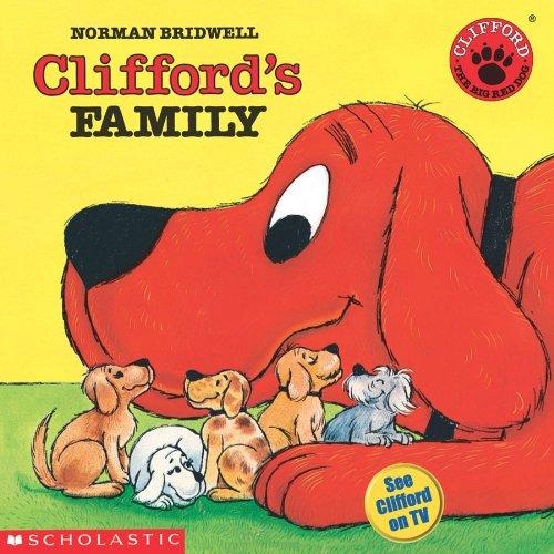 Clifford's Family (Clifford the Big Red Dog)