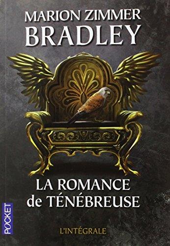 La romance de Ténébreuse : l'intégrale. Vol. 1