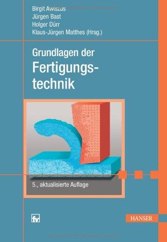 Grundlagen der Fertigungstechnik