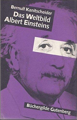 Das Weltbild Albert Einsteins.