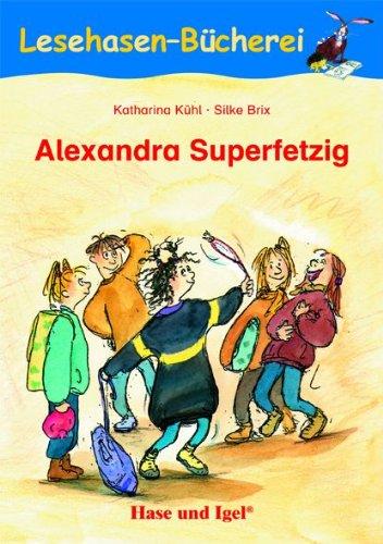 Alexandra Superfetzig: Schulausgabe