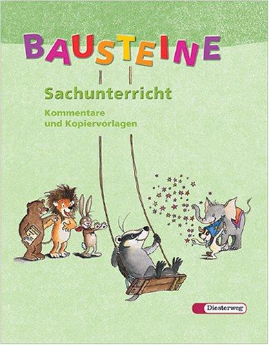 Bausteine Sachunterricht. Kommentare und Kopiervorlagen.