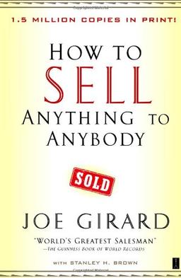 How to Sell Anything to Anybody