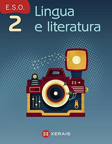 Lingua e literatura 2 ESO : libro del alumno : Galicia (Lingua e literatura ESO)