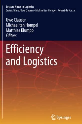 Efficiency and Logistics (Lecture Notes in Logistics)