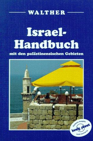 Israel- Handbuch. Mit den palästinensischen Gebieten