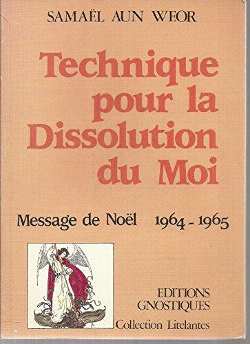 Technique pour la dissolution du moi : message de Noël, 1964-1965