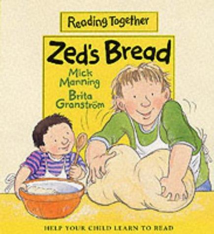 Zed's Bread (Reading Together)