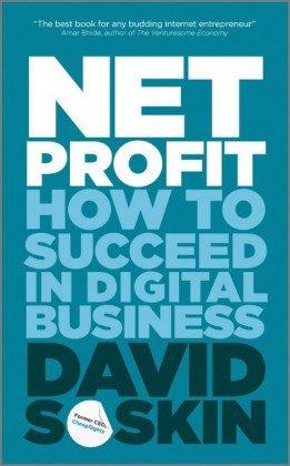 Net Profit: How to Succeed in Digital Business