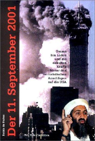 Der 11. September 2001 - Osama bin Laden und die okkulten Kräfte hinter den terroristischen Anschlägen auf die USA