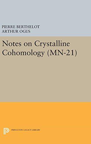 Notes on Crystalline Cohomology. (MN-21) (Mathematical Notes, Band 21)