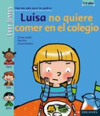 Luisa No Quiere Comer en el Colegio (Read Together)