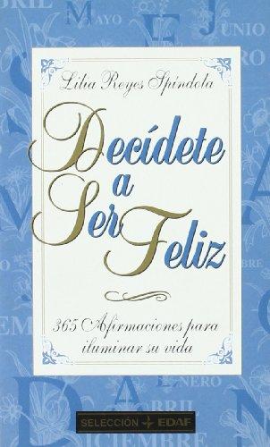 Decídete a ser feliz