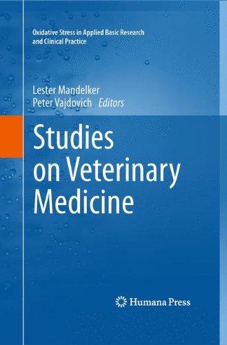 Studies on Veterinary Medicine (Oxidative Stress in Applied Basic Research and Clinical Practice)