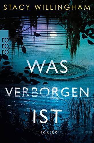 Was verborgen ist: Psychothriller für Fans von Gillian Flynn