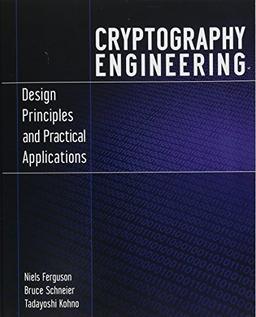 Cryptography Engineering: Design Principles and Practical Applications