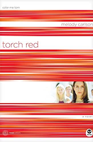 Torch Red: Color Me Torn (TrueColors, Band 3)