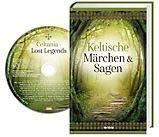 Keltische Märchen & Sagen (inkl. Musik-CD "Lost Legends" von Keltania)