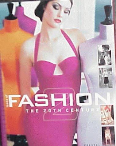 Icons of Fashion, the 20th Century; Mode! Das 20. Jahrhundert, engl. Ausg. (Prestel's Icons)