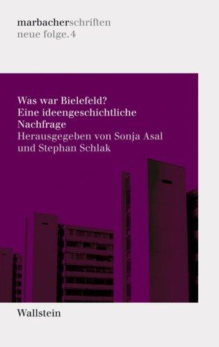 Was war Bielefeld?: Eine ideengeschichtliche Nachfrage