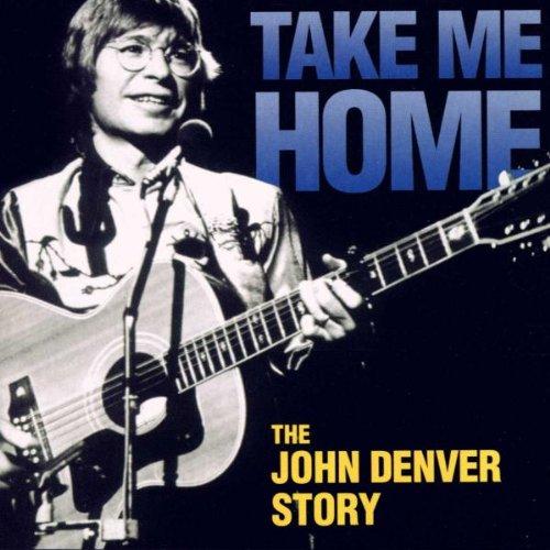 Take Me Home-the John Denver