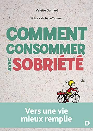 Comment consommer avec sobriété : vers une vie mieux remplie