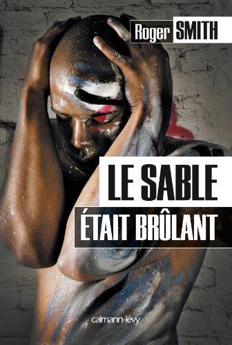 Le sable était brûlant