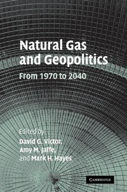 Natural Gas and Geopolitics: From 1970 to 2040