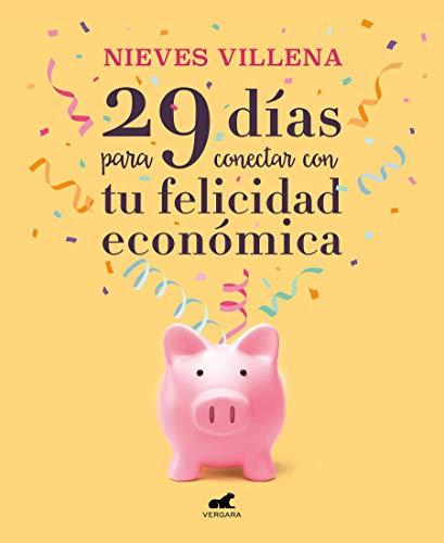 29 días para conectar con tu felicidad económica (Libro práctico)