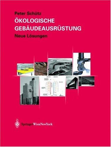 Ökologische Gebäudeausrüstung: Neue Lösungen