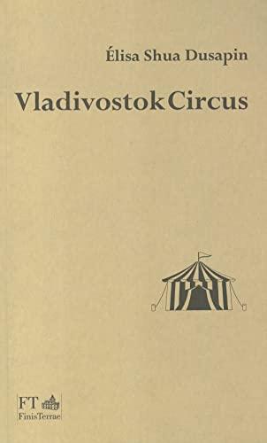 Vladivostok circus (La luce nascosta)