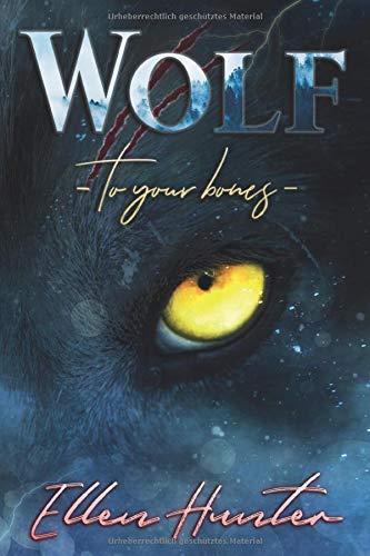 Wolf: To your Bones